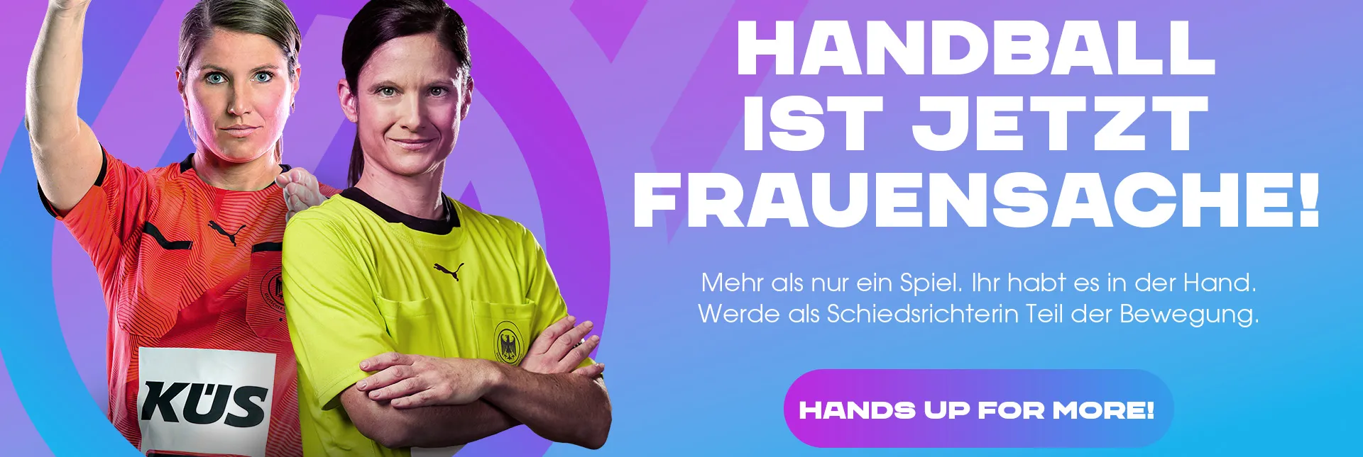 Grafik im WM-25 Design mit den Schiedsrichterinnen Maike Merz und Tanja Kuttler und der Aufschrift "Handball ist jetzt Frauensache".