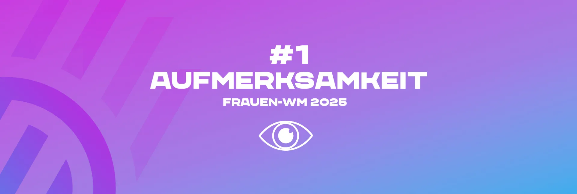 Aufmerksamkeit - WM 25 